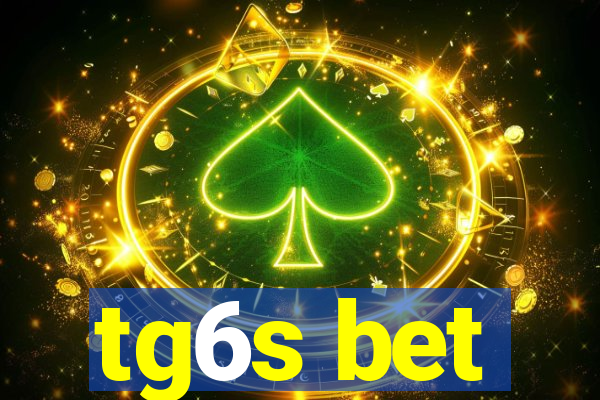 tg6s bet